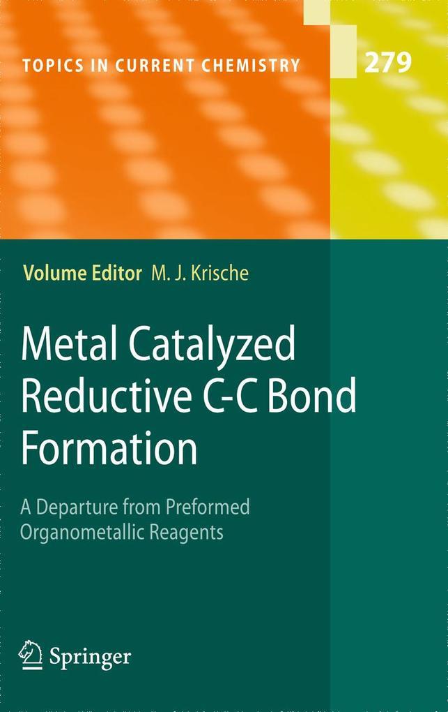 Metal Catalyzed Reductive C-C Bond Formation