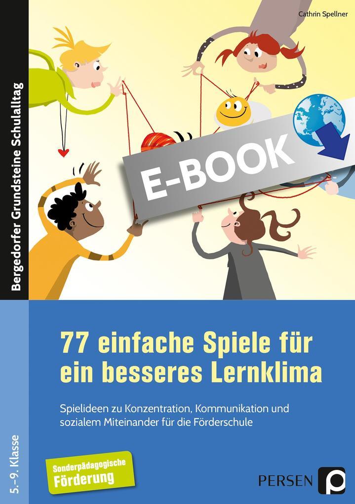 77 einfache Spiele für ein besseres Lernklima