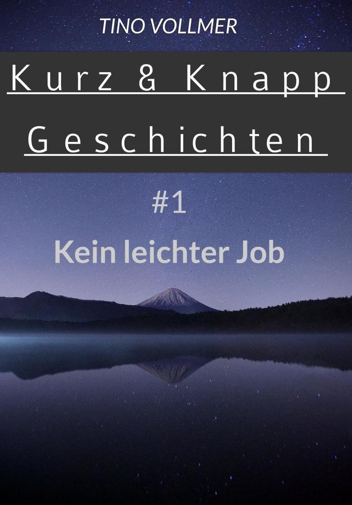 Kein leichter Job