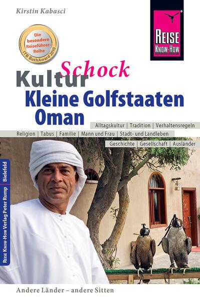 Reise Know-How KulturSchock Kleine Golfstaaten und Oman (Qatar, Bahrain, Vereinigte Arabische Emirat