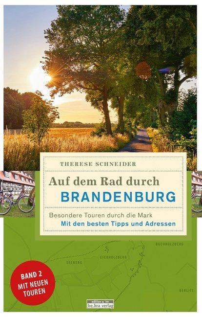 Auf dem Rad durch Brandenburg. Bd.2