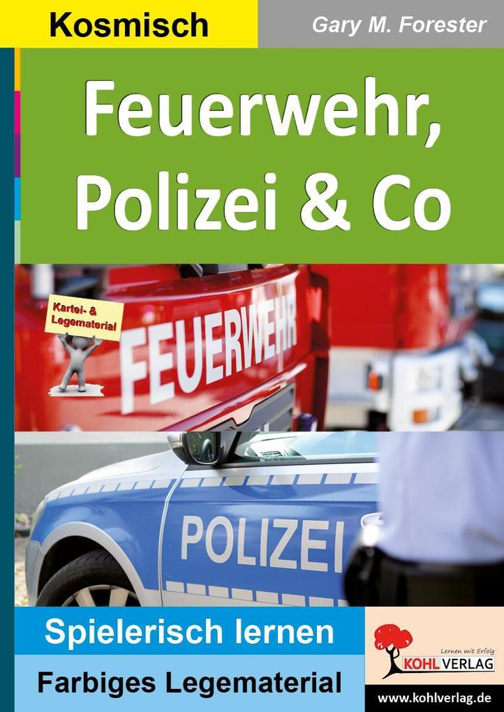 Feuerwehr, Polizei & Co