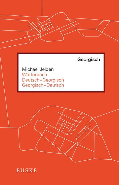 Wörterbuch Deutsch-Georgisch / Georgisch-Deutsch