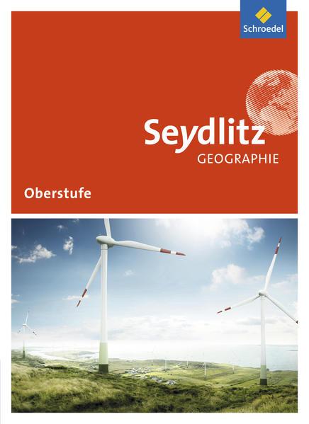 Seydlitz Geographie. Schulbuch. Sekundarstufe 2. Sachsen und Thüringen