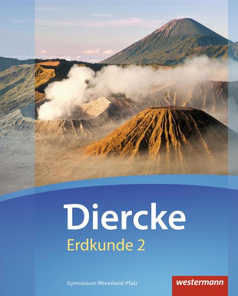 Diercke Erdkunde 2. Schulbuch. Gymnasien. Rheinland-Pfalz