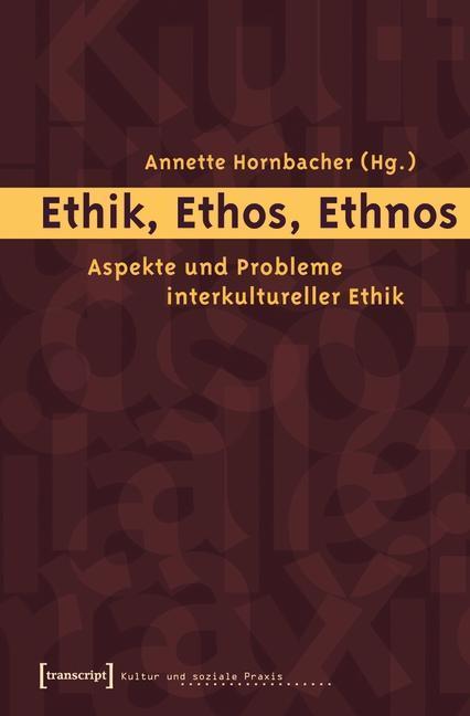 Ethik, Ethos, Ethnos