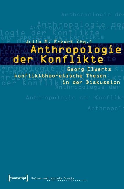 Anthropologie der Konflikte