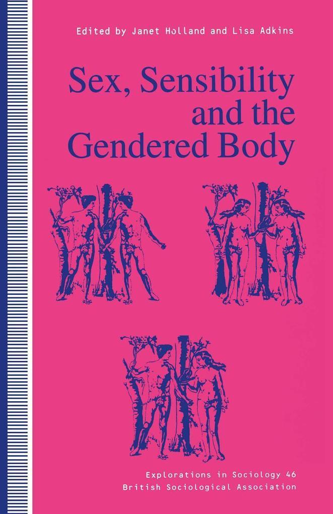 Sex, Sensibility and the Gendered Body