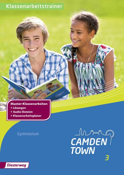 Camden Town Gymnasium. Klassenarbeitstrainer 3. Allgemeine Ausgabe. Gymnasium