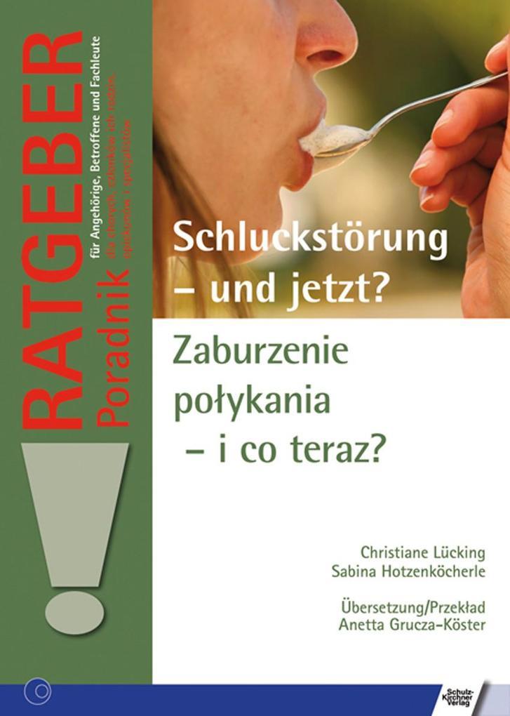 Schluckstörung - und jetzt? Zaburzenie polykania - i co teraz?