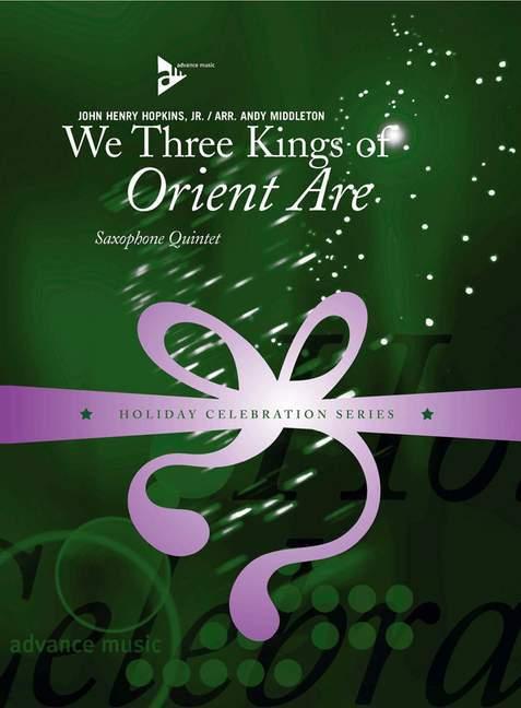 We Three Kings of Orient Are