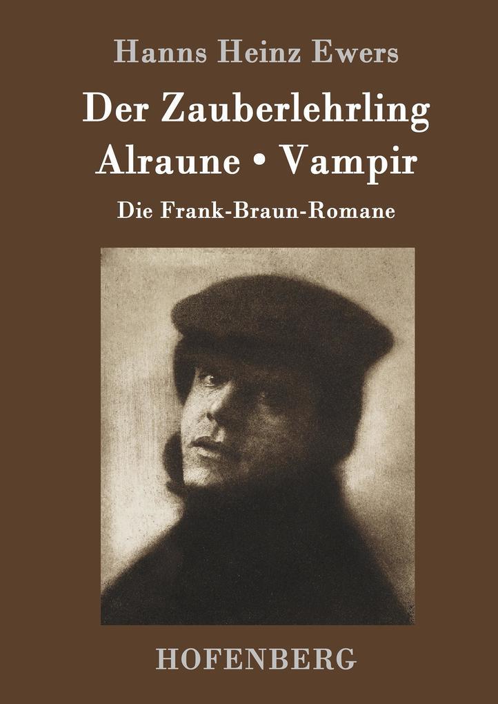 Der Zauberlehrling / Alraune / Vampir