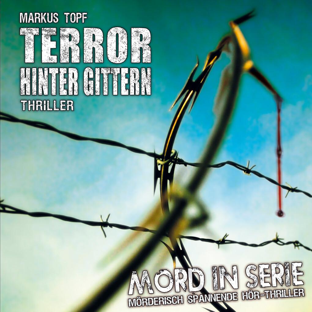 Terror hinter Gittern