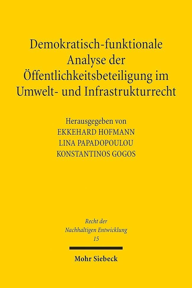 Demokratisch-funktionale Analyse der Öffentlichkeitsbeteiligung im Umwelt- und Infrastrukturrecht