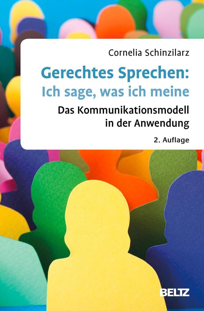 Gerechtes Sprechen: Ich sage, was ich meine