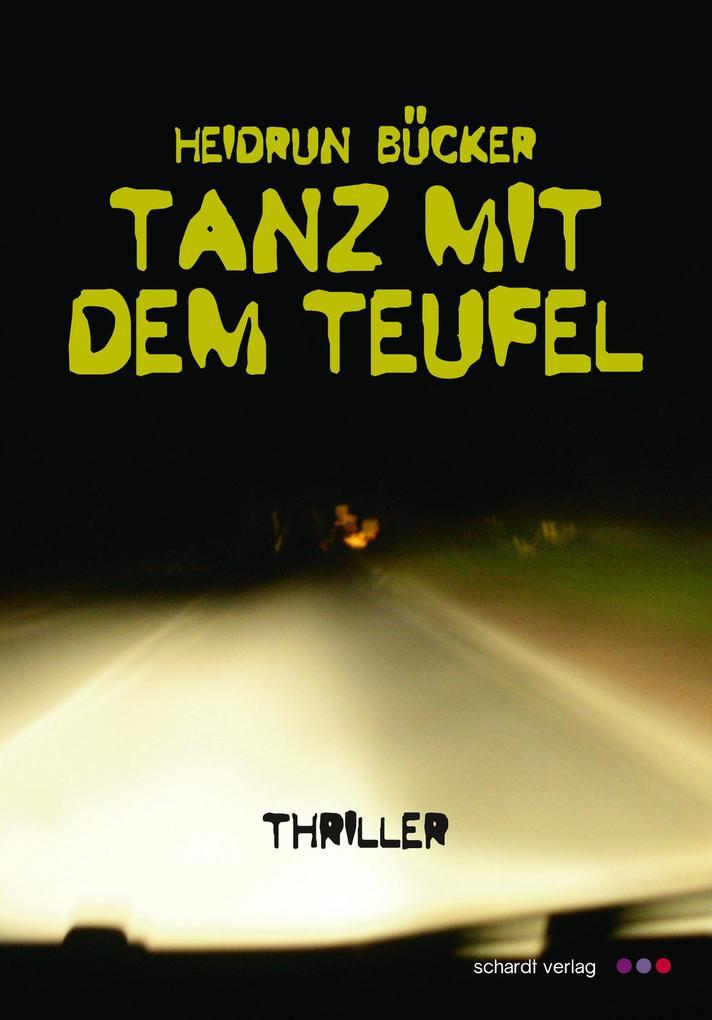 Tanz mit dem Teufel: Thriller