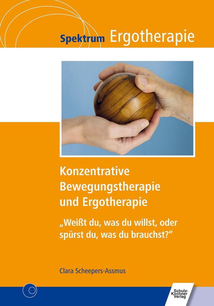 Konzentrative Bewegungstherapie (KBT) und Ergotherapie