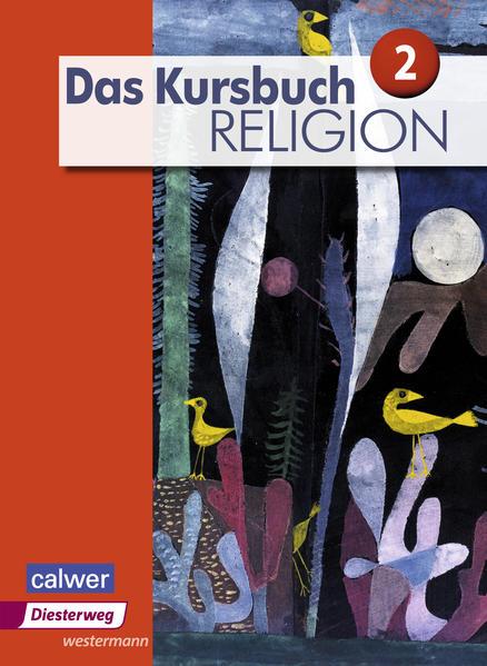 Das Kursbuch Religion 2. Schulbuch