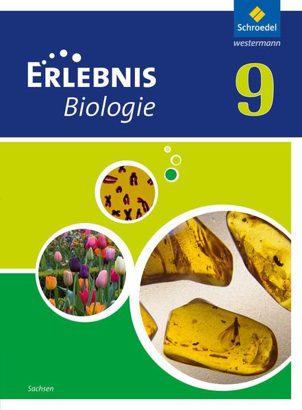 Erlebnis Biologie 9. Schulbuch. Sachsen