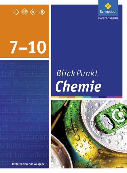 Blickpunkt Chemie 7 - 10. Schulbuch. Oberschulen und Realschulen. Niedersachsen