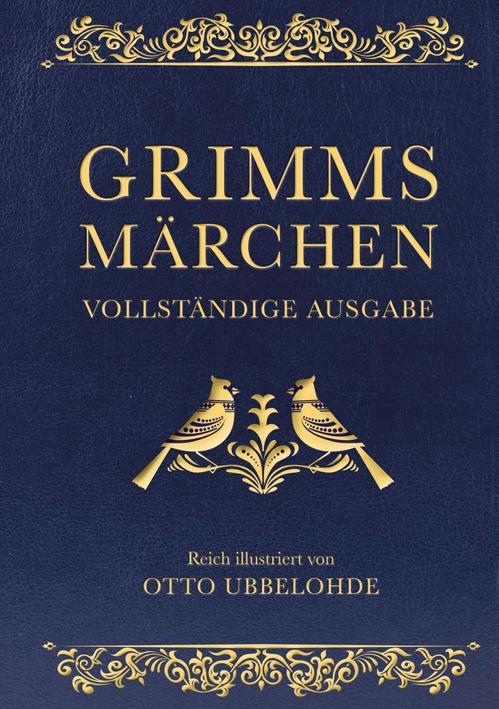 Grimms Märchen - vollständig und illustriert(Cabra-Lederausgabe)