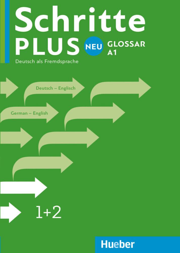 Schritte plus Neu 1+2 A1 Glossar Deutsch-Englisch - Glossary German-English