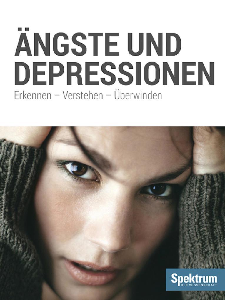 Ängste und Depressionen.