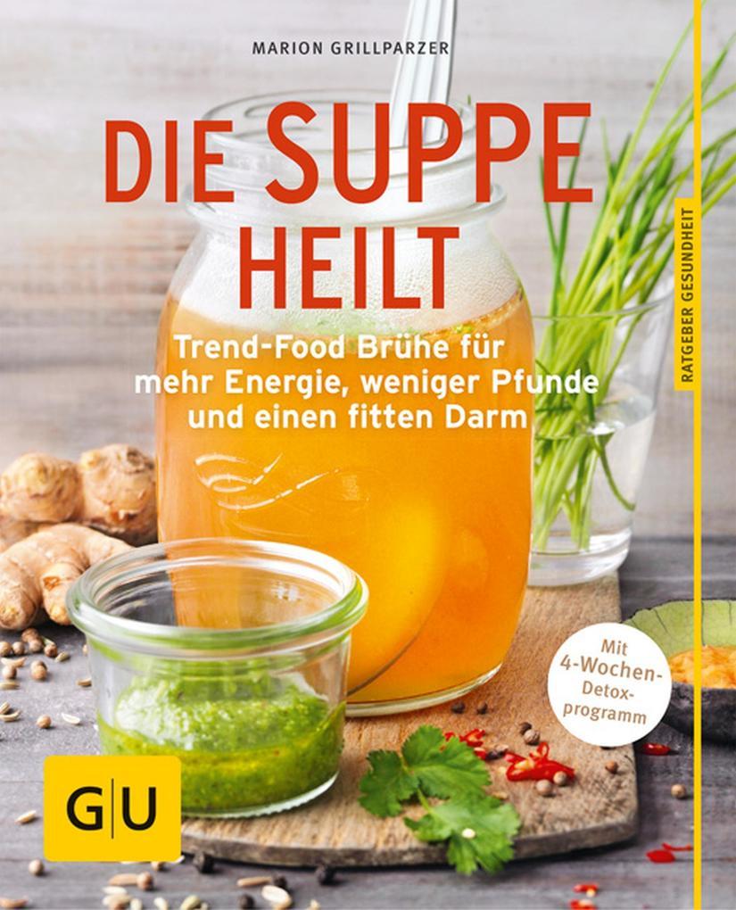 Die Suppe heilt