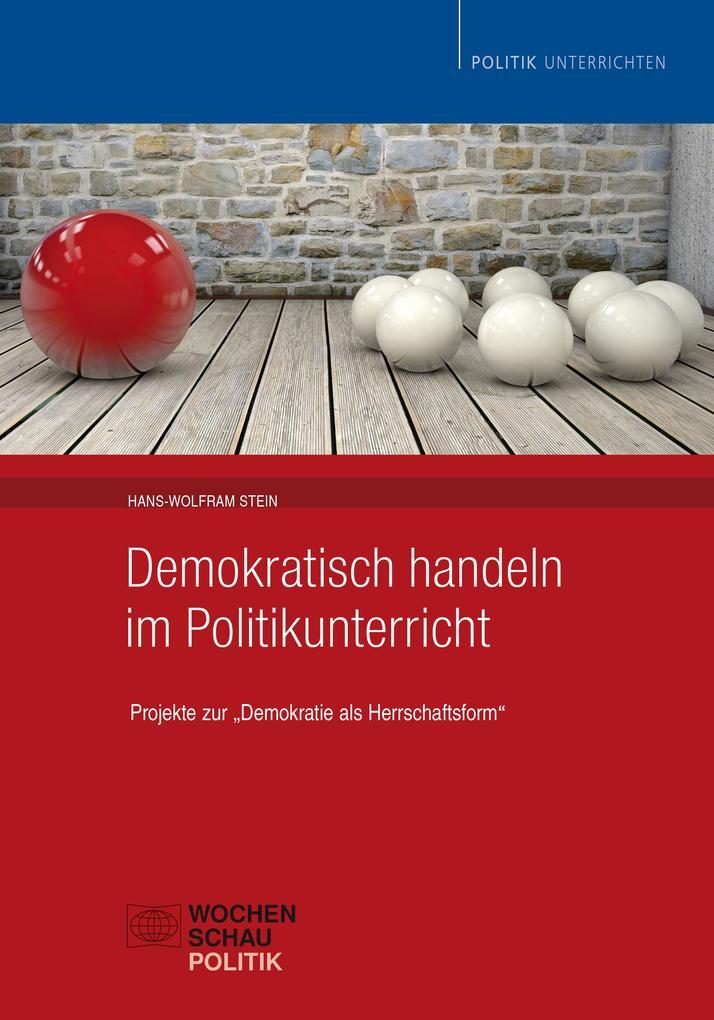 Demokratisch handeln im Politikunterricht