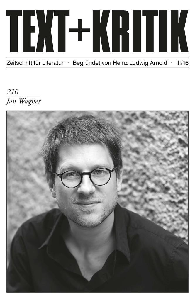 TEXT+KRITIK 210: Jan Wagner