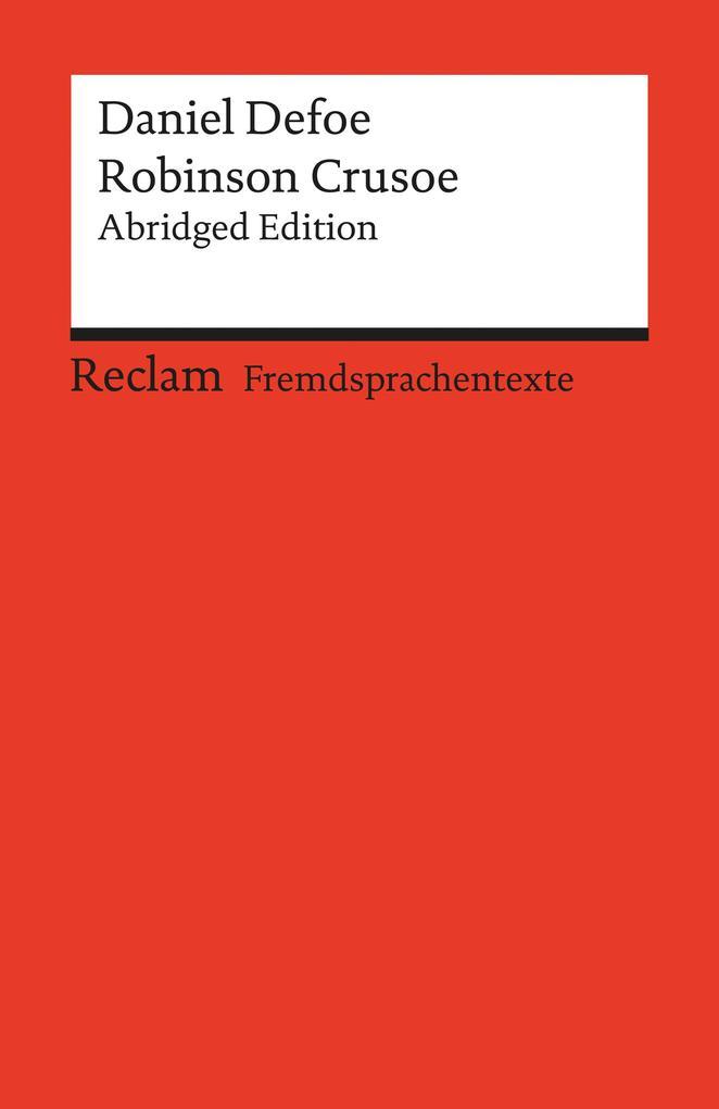 Robinson Crusoe. Abridged Edition. Englischer Text mit deutschen Worterklärungen. B2-C1 (GER)