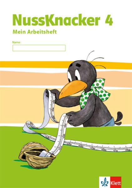 Der Nussknacker. Arbeitsheft 4. Schuljahr. Ausgabe für Schleswig-Holstein, Hamburg, Niedersachsen, Bremen, Nordrhein-Westfalen, Berlin, Brandenburg, Mecklenburg-Vorpommern, Sachsen-Anhalt