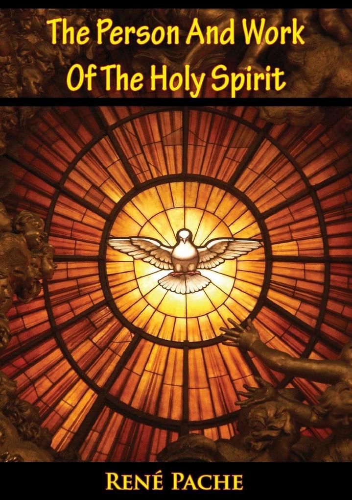 Person And Work Of The Holy Spirit