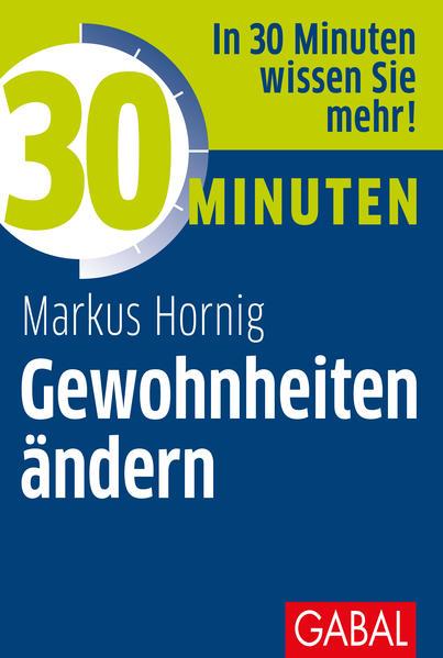 30 Minuten Gewohnheiten ändern