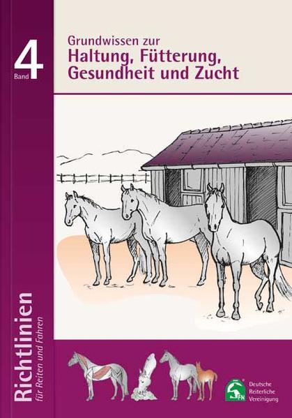 Grundwissen zur Haltung, Fütterung, Gesundheit und Zucht