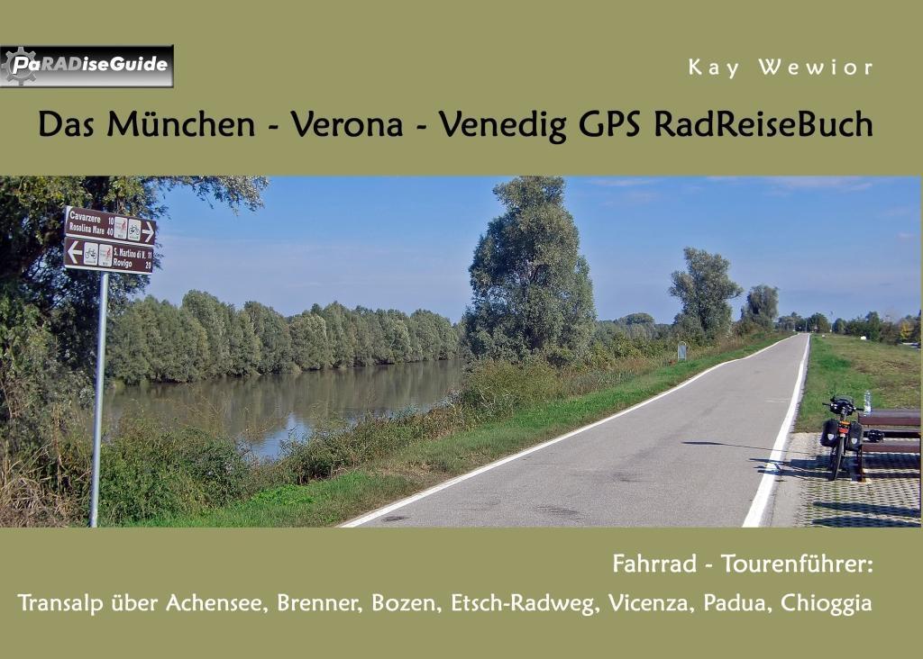 Das München - Verona - Venedig GPS RadReiseBuch