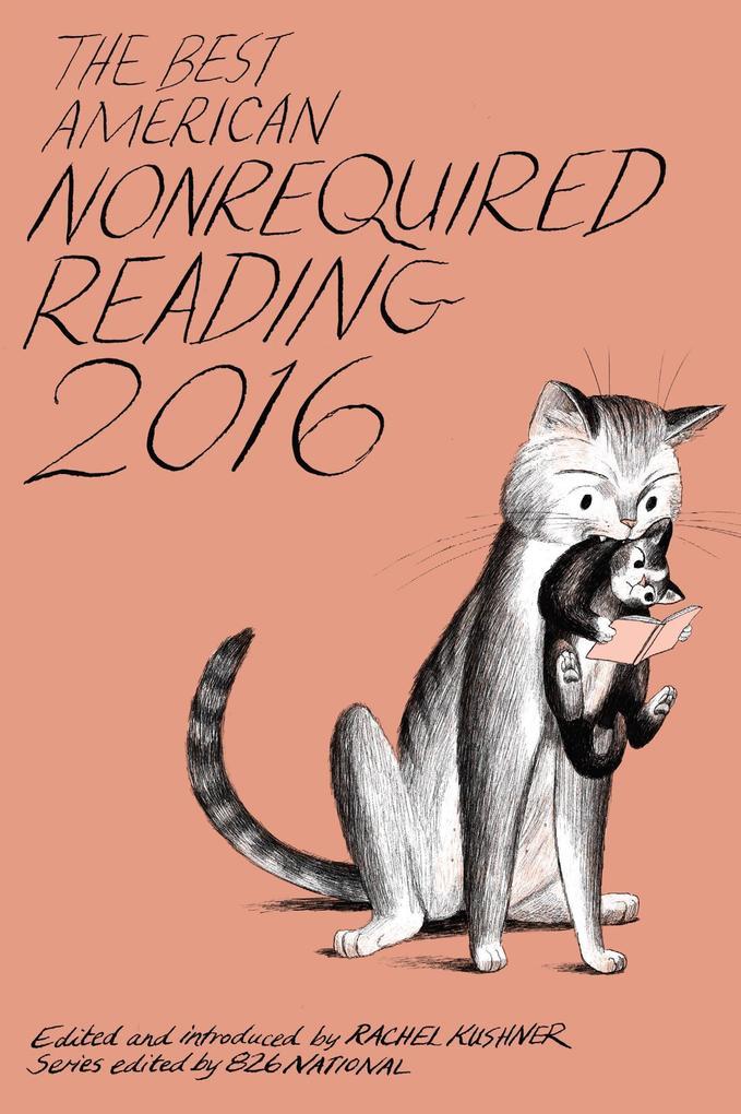 Best American Nonrequired Reading 2016