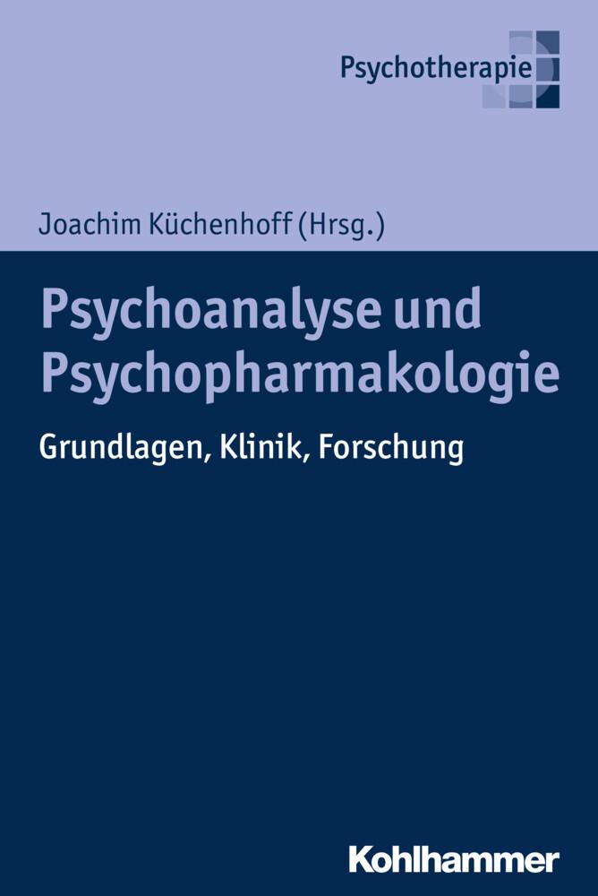 Psychoanalyse und Psychopharmakologie