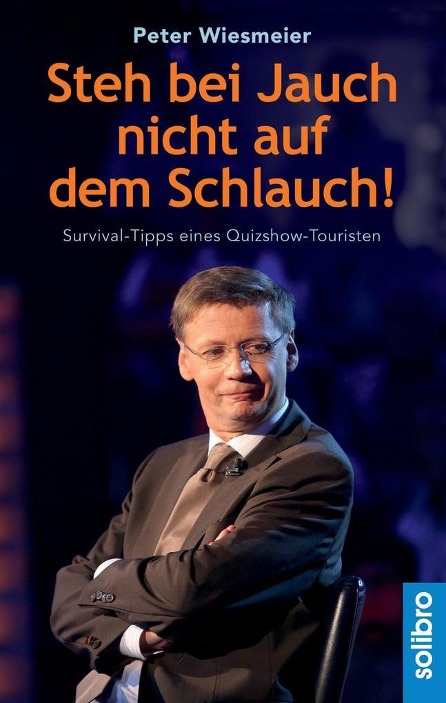 Steh bei Jauch nicht auf dem Schlauch!