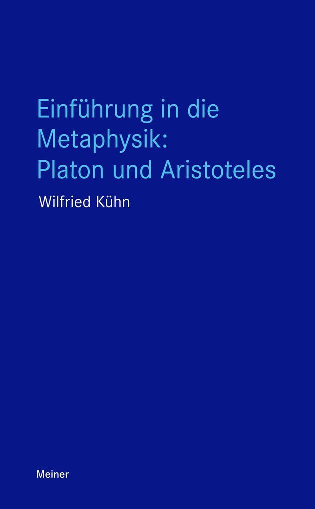 Einführung in die Metaphysik: Platon und Aristoteles