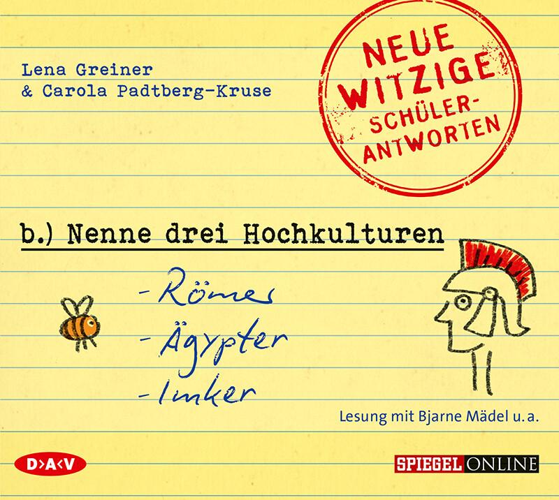 »Nenne drei Hochkulturen: Römer, Ägypter, Imker«. Neue witzige Schülerantworten und Lehrergeschichte