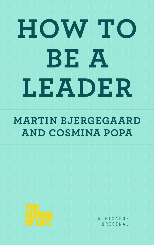 How to Be a Leader