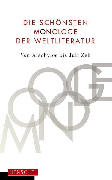 Die schönsten Monologe der Weltliteratur