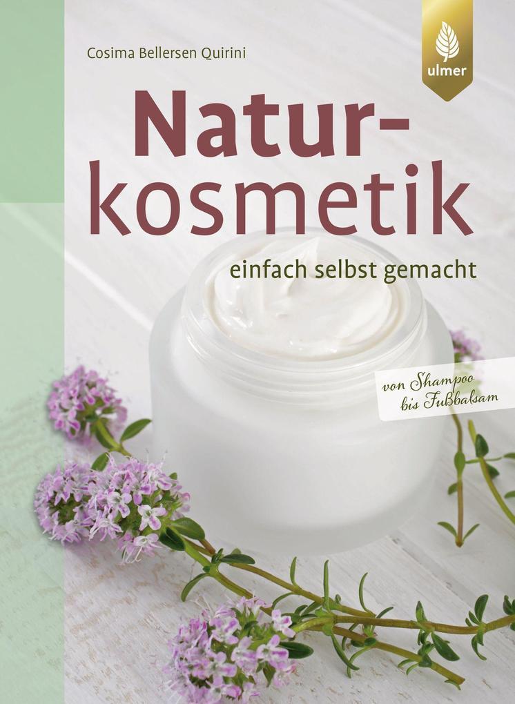 Naturkosmetik einfach selbst gemacht