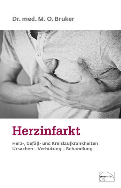 Herzinfarkt. Herz-, Gefäß- und Kreislaufkrankheiten