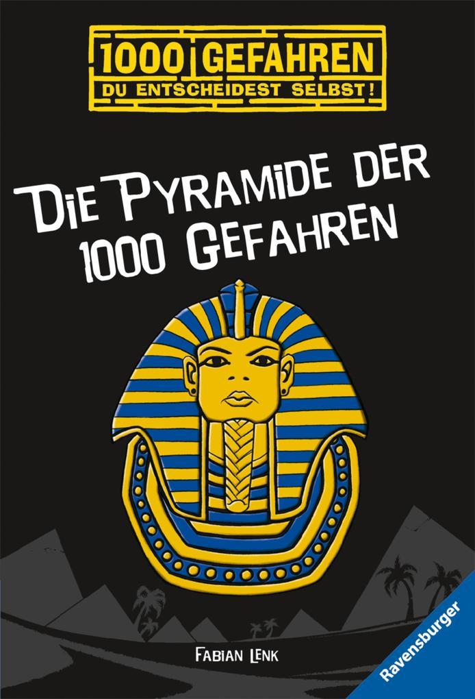 Die Pyramide der 1000 Gefahren