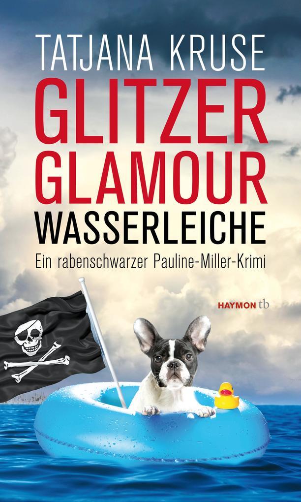 Glitzer, Glamour, Wasserleiche