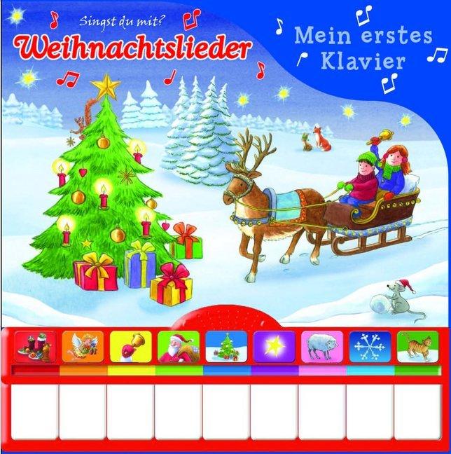 Weihnachtslieder, Mein erstes Klavier: Kinderbuch mit Klaviertastatur