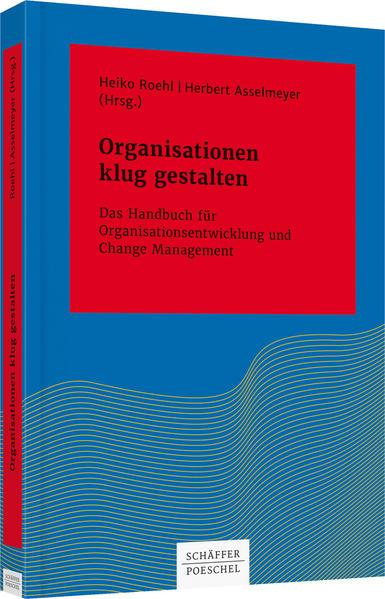 Organisationen klug gestalten