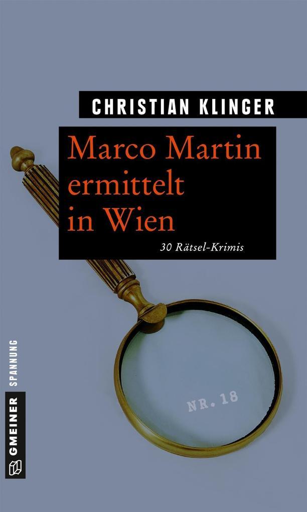 Marco Martin ermittelt in Wien